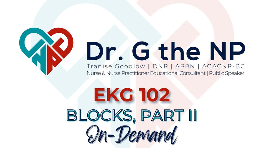 EKG 102 - BLOCKS, PART II, ON-DEMAND